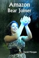 Amazon Bear Joiner 0955976723 Book Cover