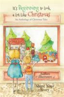 It's Beginning to Look a Lot Like Christmas: An Anthology of Christmas Tales 0648227022 Book Cover