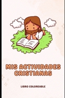 Mis Actividades Cristianas (Spanish Edition) B0F1LV83LJ Book Cover