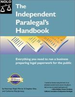 The Independent Paralegal's Handbook: Everything You Need to Run a Business Preparing Legal Paperwork for the Public 0873374975 Book Cover