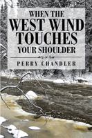 When the West Wind Touches Your Shoulder 1543474667 Book Cover
