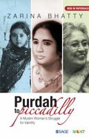 Purdah to Piccadilly: A Muslim Woman's Struggle for Identity 9351508242 Book Cover