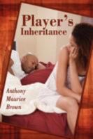 A Player's Inheritance 1434392686 Book Cover