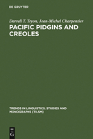 Pacific Pidgins And Creoles: Origin, Growth And Development (Trends In Linguistics. Studies And Monographs) 3110169983 Book Cover