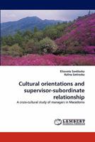 Cultural orientations and supervisor-subordinate relationship 3838399161 Book Cover