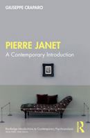 Pierre Janet: A Contemporary Introduction (Routledge Introductions to Contemporary Psychoanalysis) 1032947888 Book Cover