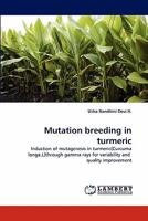 Mutation breeding in turmeric 3844306994 Book Cover
