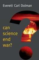 Can Science End War? 074568596X Book Cover