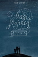 Magi Journey: Assyria 166780992X Book Cover