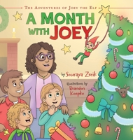 A Month With Joey (The Adventures of Joey the Elf) 1038301556 Book Cover