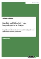 Stabilit�t und Sicherheit - eine korpuslinguistische Analyse: Vergleich des Gro�w�rterbuchs Deutsch als Fremdsprache von Langenscheidt und dem Duden-online 3656656746 Book Cover