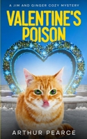 Valentine's Poison: Jim and Ginger Cozy Mysteries Book 5 B0DTTGYDZQ Book Cover