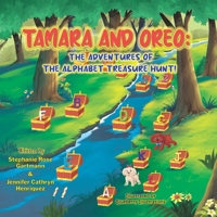 TAMARA AND OREO: THE ADVENTURES OF THE ALPHABET TREASURE HUNT! B0CVMY51DS Book Cover