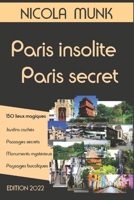 Paris insolite, Paris secret (French Edition) B0BPVZ286F Book Cover