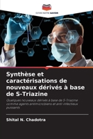 Synthèse et caractérisations de nouveaux dérivés à base de S-Triazine 6205624494 Book Cover