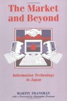 The Market and Beyond: Cooperation and Competition in Information Technology 0521435250 Book Cover