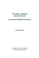 The Meal Scenes In Luke-acts: An Audience-oriented Approach 1589831535 Book Cover