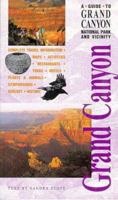 A Guide to Grand Canyon National Park and Vicinity (Grand Canyon Trail Guide Series) 0938216570 Book Cover