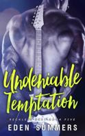 Undeniable Temptation 1925512045 Book Cover