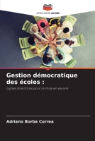 Gestion démocratique des écoles (French Edition) 6207017838 Book Cover