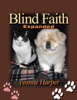 Blind Faith Expanded 0988357003 Book Cover