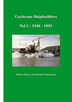 Cochrane Shipbuilders: 1940 - 1993: Vol 3 1902953754 Book Cover