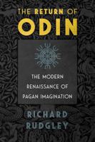 The Return of Odin: The Modern Renaissance of Pagan Imagination 1620557274 Book Cover