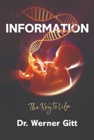 Information: The Key to Life 1683443411 Book Cover