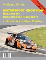 Basiswissen Rundstrecken-Rennsport: Motorsport Know How 3743173131 Book Cover