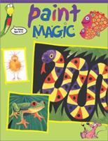 Paint Magic (Art Magic) 1581802315 Book Cover