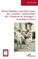 Pierre Herbart, son frère Léon, dit Loulou (1898-1949), dit Gontran de Jumièges et quelques autres (Critiques Littéraires) (French Edition) 2336573687 Book Cover
