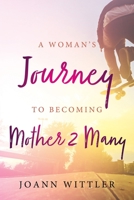 A Woman's Journey to Becoming a Mother 2 Many 1646452712 Book Cover