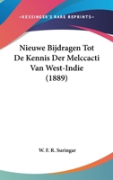 Nieuwe Bijdragen Tot De Kennis Der Melccacti Van West-Indie (1889) 116233309X Book Cover
