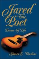 Jared the Poet: Poems of Life 059525313X Book Cover