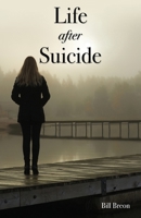 Life After Suicide 1662871139 Book Cover