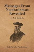Messages from Nostradamus Revealed 1448617928 Book Cover