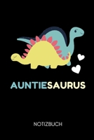 Auntiesaurus Notizbuch: A5 Notizbuch BLANKO als Geschenk f�r werdende Patentanten Du wirst Tante Geschenkidee Weihnachtsgeschenke Schwester Schwanger �berraschung 1678975419 Book Cover
