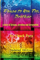 Peace to You Too, Brother (updated edition): A story of dreams, devotion and devastation 1304923932 Book Cover