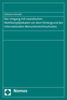 Der Umgang Mit Rassistischen Wahlkampfplakaten VOR Dem Hintergrund Des Internationalen Menschenrechtsschutzes 3848728516 Book Cover