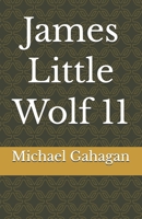 James Little Wolf 11 B0G5HRSVN3 Book Cover