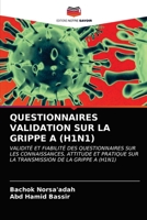 QUESTIONNAIRES VALIDATION SUR LA GRIPPE A (H1N1): VALIDITÉ ET FIABILITÉ DES QUESTIONNAIRES SUR LES CONNAISSANCES, ATTITUDE ET PRATIQUE SUR LA TRANSMISSION DE LA GRIPPE A (H1N1) 6203275026 Book Cover