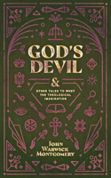 God's Devil: And Other Tales to Whet the Theological Imagination 1948969378 Book Cover
