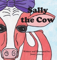 Sally The Cow 1733121110 Book Cover