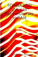 Fondation pour la Recherche de la Paix 1291632727 Book Cover