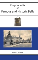 Encyclopedia of Famous and Historic Bells 1876586516 Book Cover