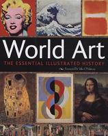 World Art: The Essential Illustrated History 0681219645 Book Cover