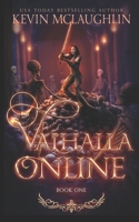 Valhalla Online: A LitRPG Adventure B09GZ5NH2S Book Cover