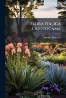 Flora Italica Cryptogama 1247269558 Book Cover