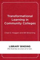 Transformational Learning in Community Colleges: Charting a Course for Academic and Personal Success 1682534057 Book Cover