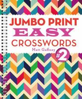 Jumbo Print Easy Crosswords #2 1454912308 Book Cover